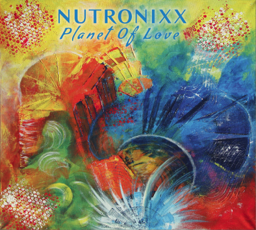 Nutronixx (CD) Planet Of Love